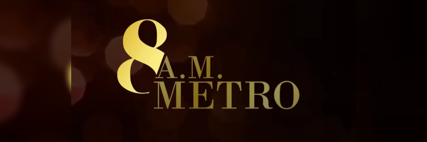 8 A.M. Metro
