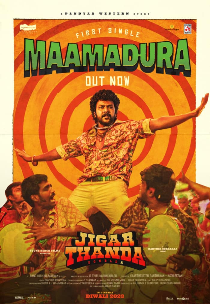 Maamadura: First single from Jigarthanda Double X out now!