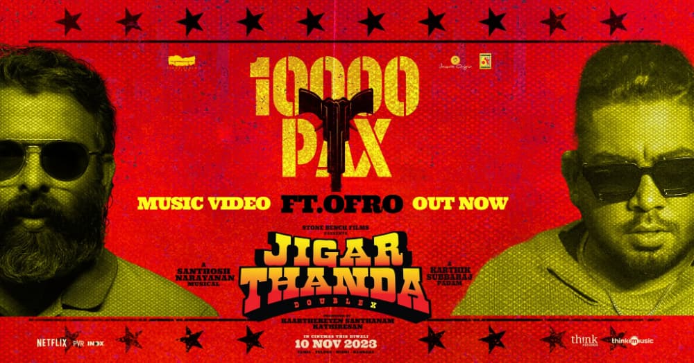 Jigarthanda Double X's 10000 Pax Song Released!