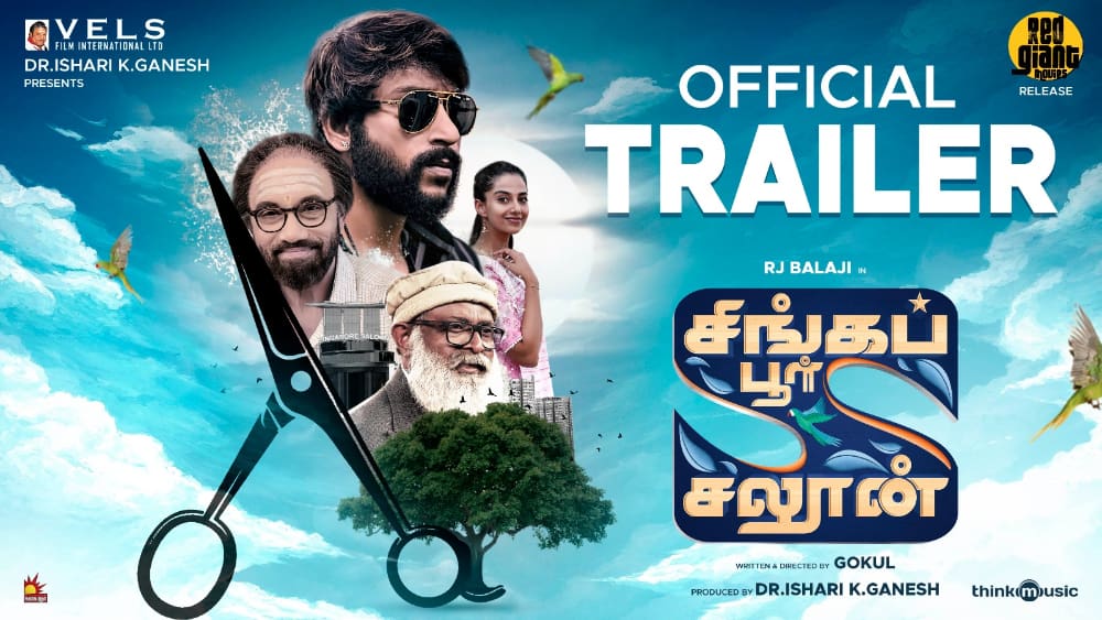 The trailer for Rj Balaji movie "Singapore Saloon" is Released