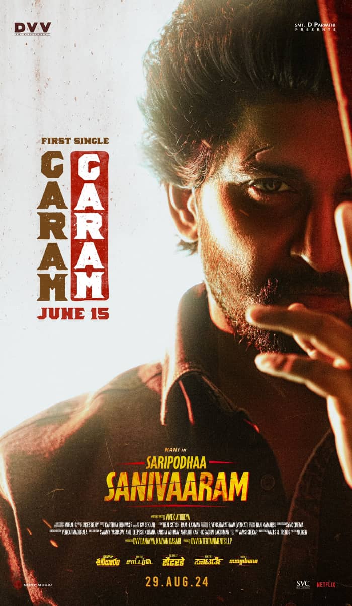 Nani's New Movie Saripodhaa Sanivaaram First Single titled as 'Garam Garam'